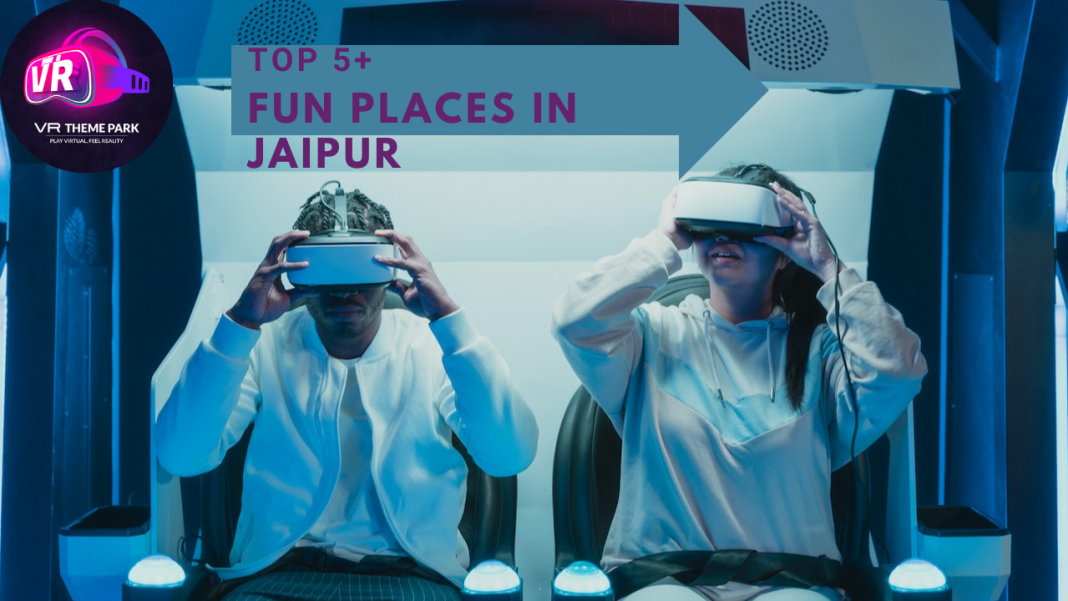TOP 5+ Fun Places in Jaipur