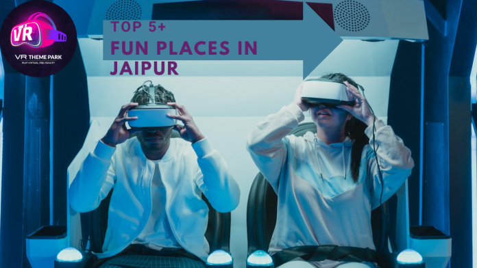 TOP 5+ Fun Places in Jaipur