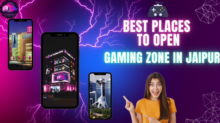 Which Place is Best to Open a Gaming Zone in Jaipur, India? 