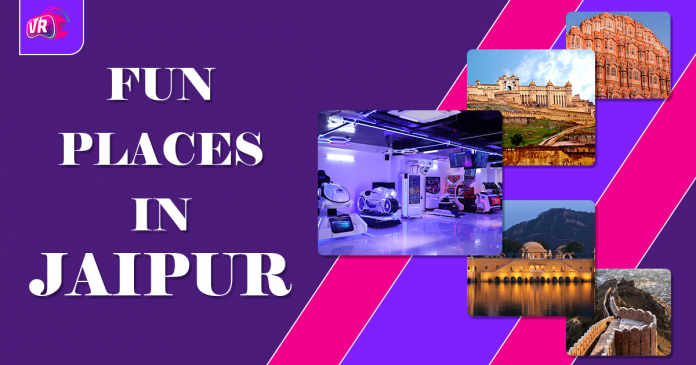 Fun Places in Jaipur
