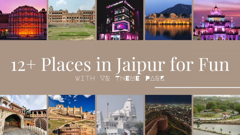 12+ Places in Jaipur for Fun