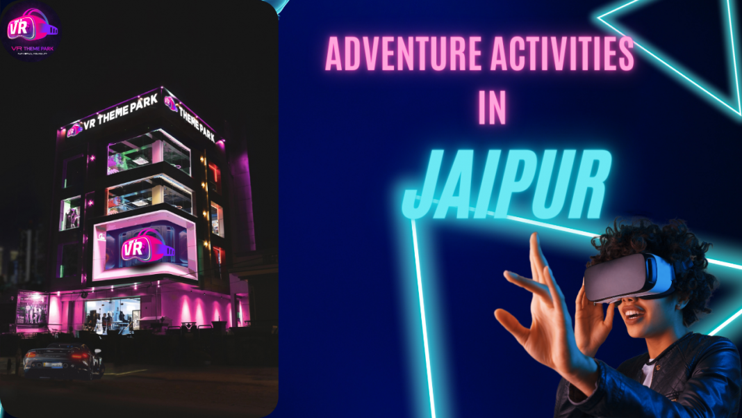 Adventure Activities in Jaipur