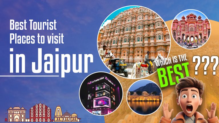 20+ Best Tourist Places to visit in Jaipur