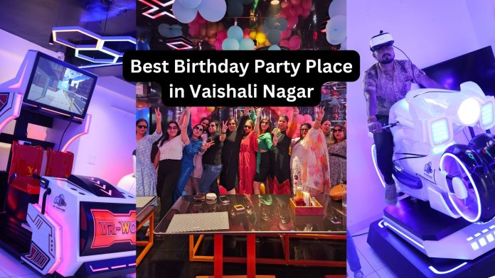 Best Birthday Party Place in Vaishali Nagar