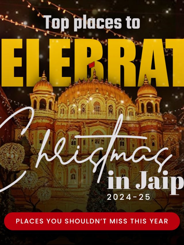 Top Places to Celebrate Christmas in Jaipur